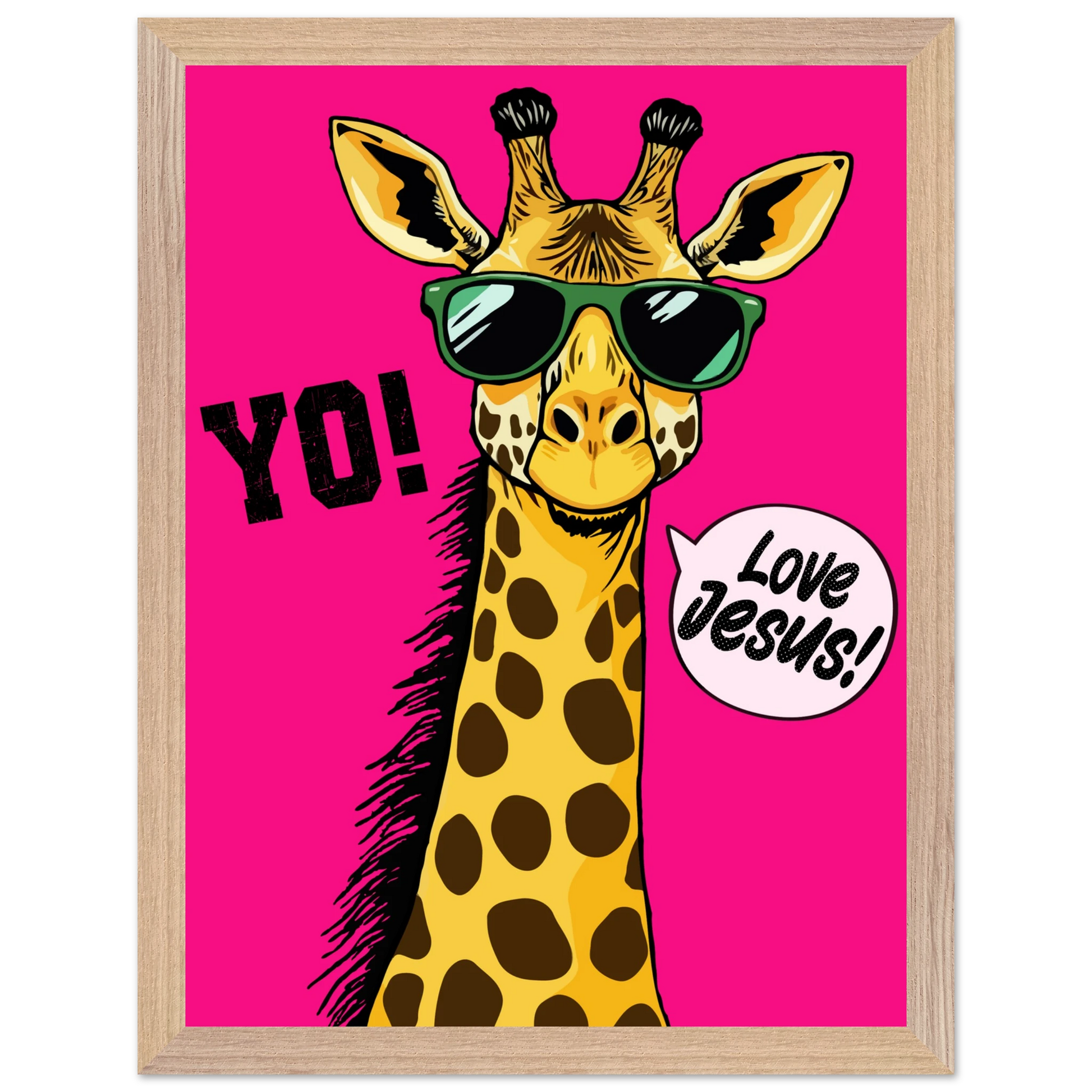 A framed wall art print of a giraffe with sunglasses against a bold pink background, featuring the text 'YO!' and 'Love Jesus!'.