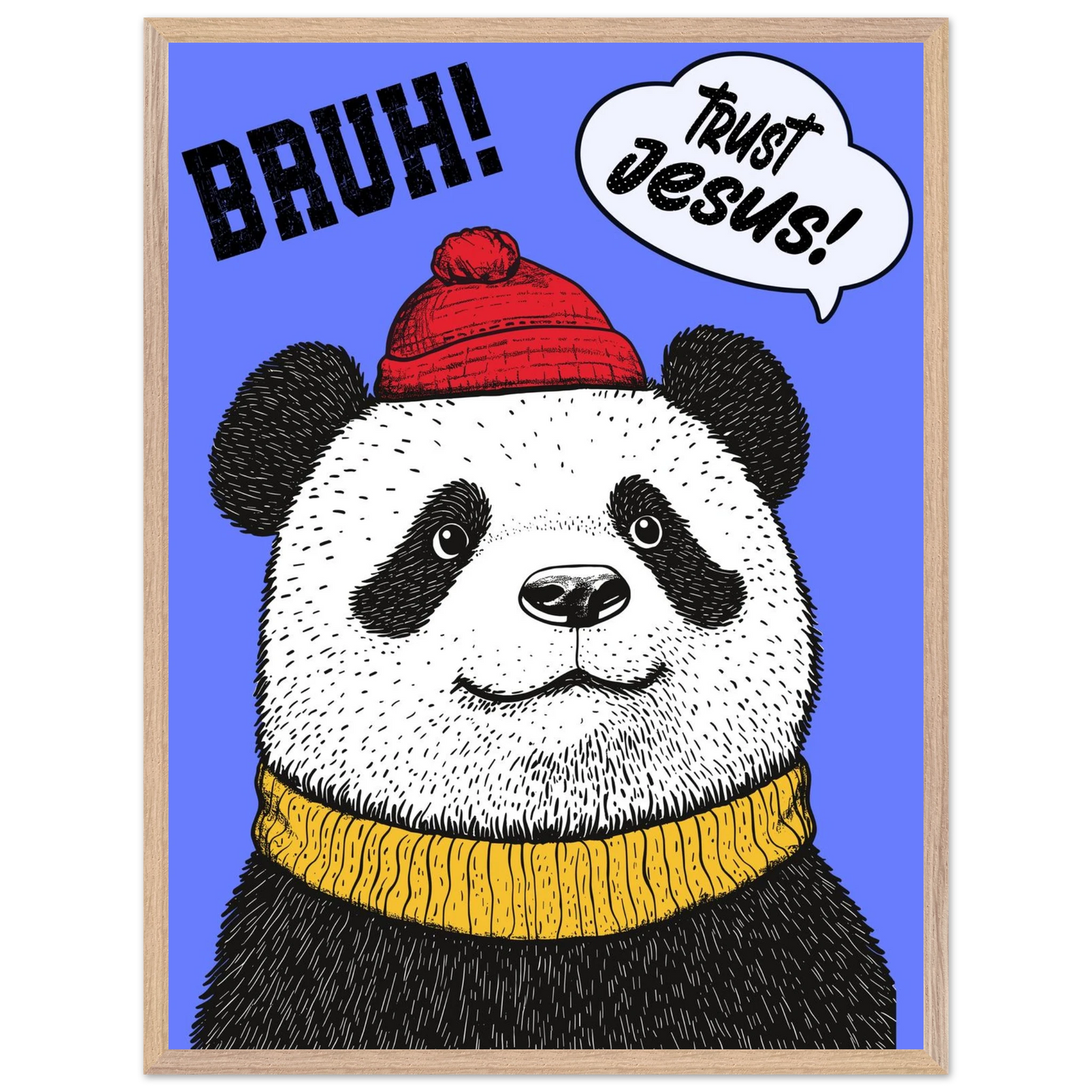 Playful Christian wall art illustration of a panda wearing a red beanie and yellow sweater on a blue background with the words BRUH and Trust Jesus in speech bubbles