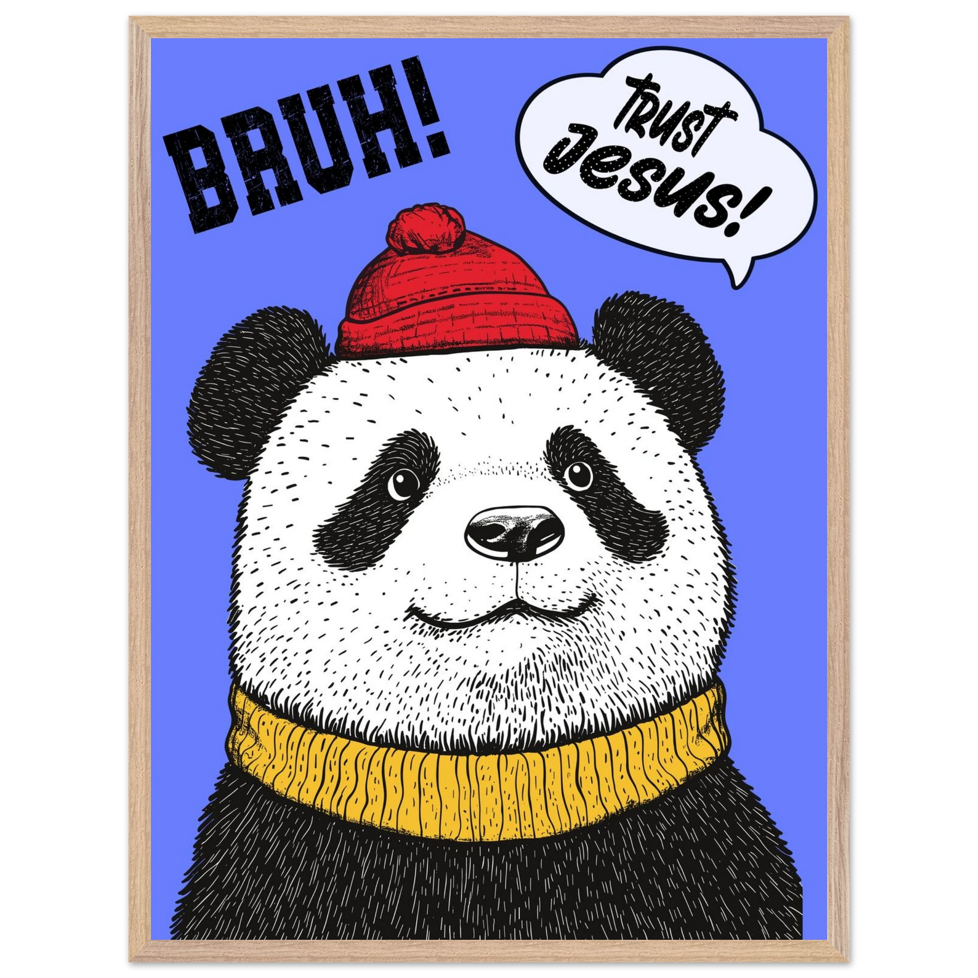 Playful Christian wall art illustration of a panda wearing a red beanie and yellow sweater on a blue background with the words BRUH and Trust Jesus in speech bubbles