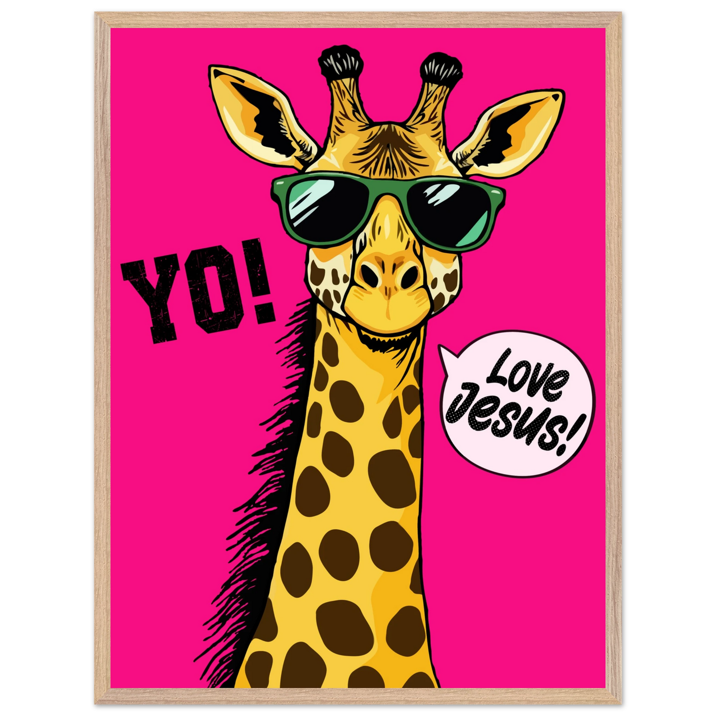A framed wall art print of a giraffe with sunglasses against a bold pink background, featuring the text 'YO!' and 'Love Jesus!'.