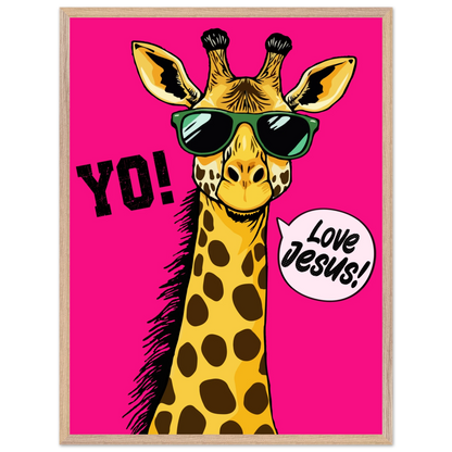 A framed wall art print of a giraffe with sunglasses against a bold pink background, featuring the text 'YO!' and 'Love Jesus!'.