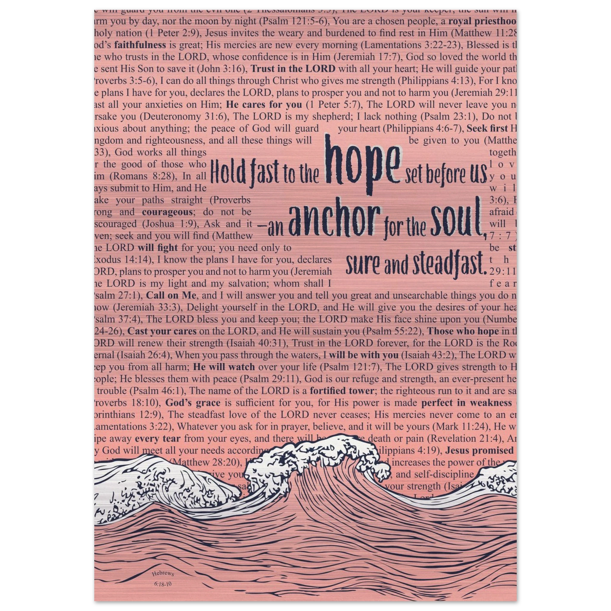 A metal print with a wave and anchor design featuring Bible verses in the background, predominantly in pink and silver colors.