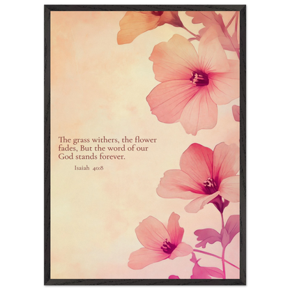 Christian floral artwork featuring pink blossoms on a soft beige background with the Bible verse Isaiah 40:8: ‘The grass withers, the flower fades, but the word of our God stands forever.