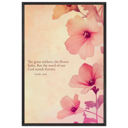 Christian floral artwork featuring pink blossoms on a soft beige background with the Bible verse Isaiah 40:8: ‘The grass withers, the flower fades, but the word of our God stands forever.