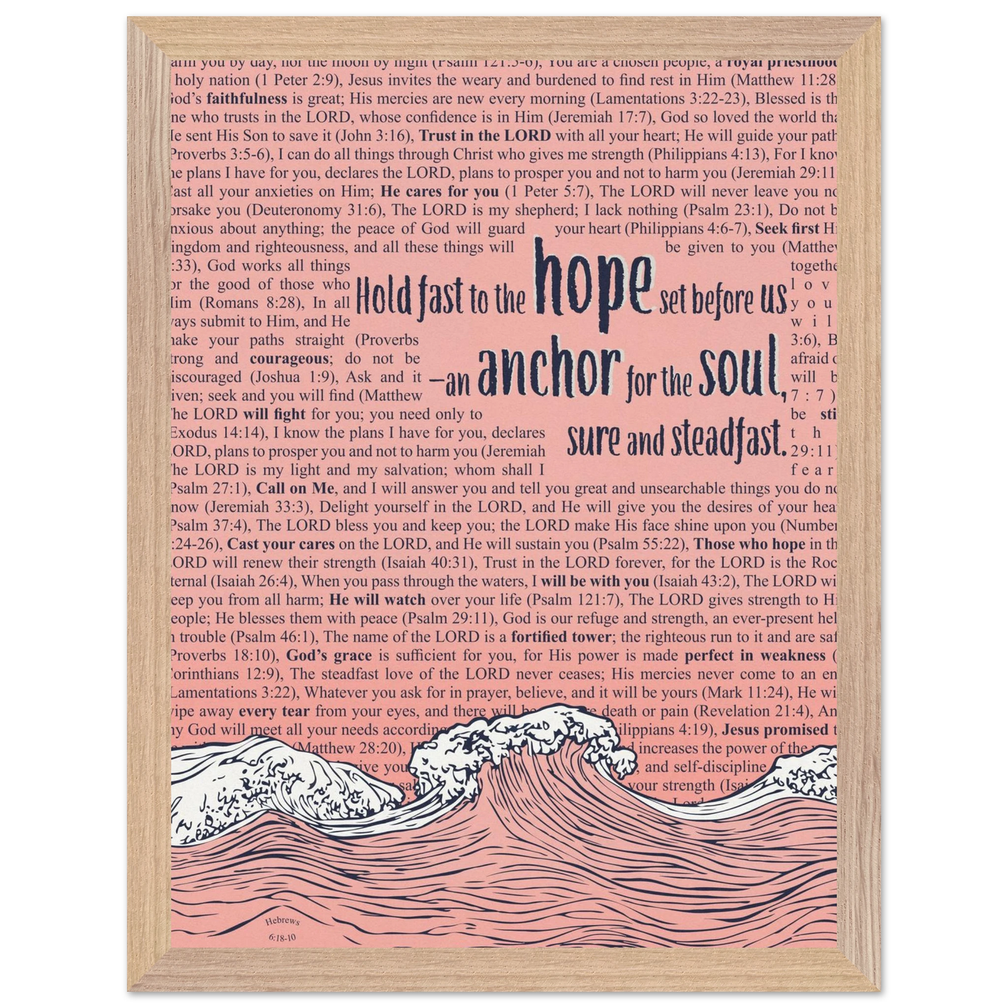 pink christian poster with bible verses in the background featuring a hand drawn wave illustration and the words hold fast to the hope set before us an anchor for the soul sure and steadfast hebrews 6 19
