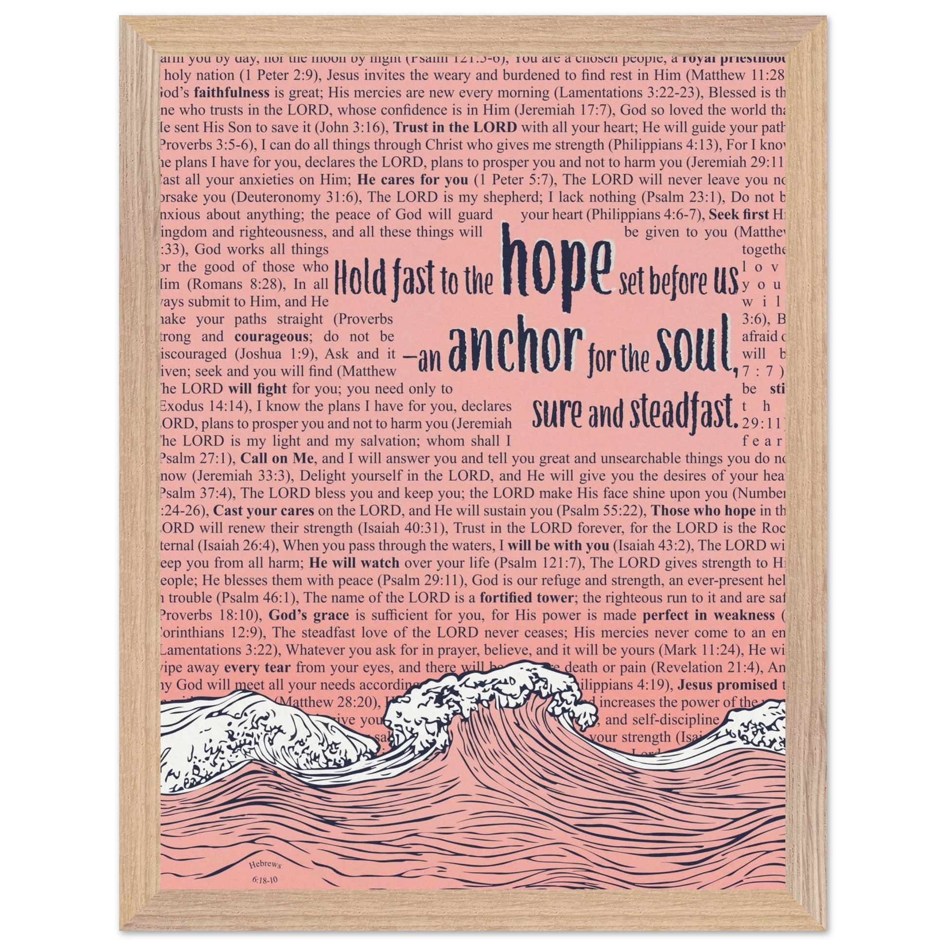 pink christian poster with bible verses in the background featuring a hand drawn wave illustration and the words hold fast to the hope set before us an anchor for the soul sure and steadfast hebrews 6 19