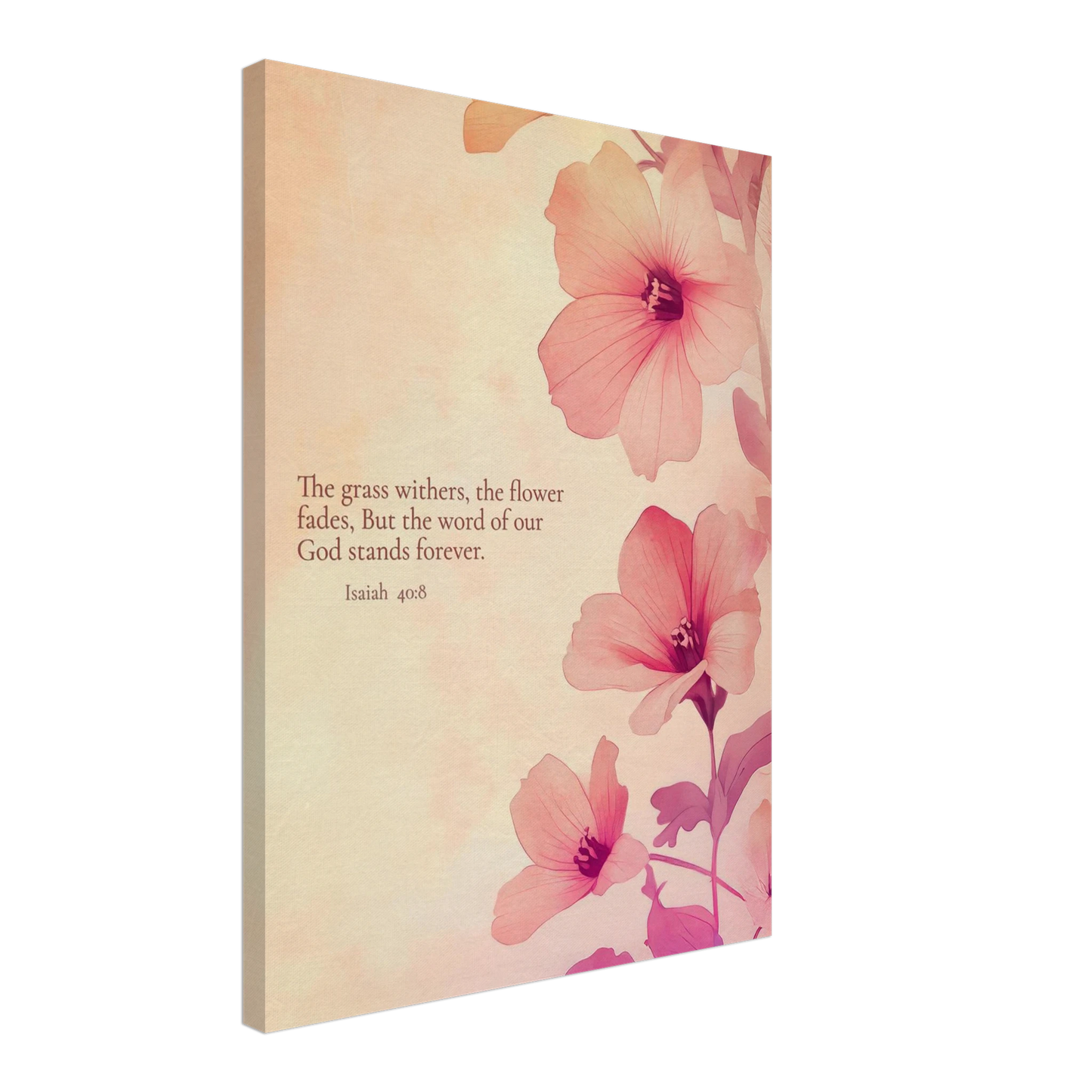 A canvas wall art print featuring floral design with pink flowers and the text of Isaiah 40:8 scripture, titled 'The Word of God Stands Forever'.