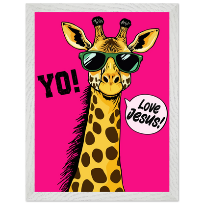 A framed wall art print of a giraffe with sunglasses against a bold pink background, featuring the text 'YO!' and 'Love Jesus!'.