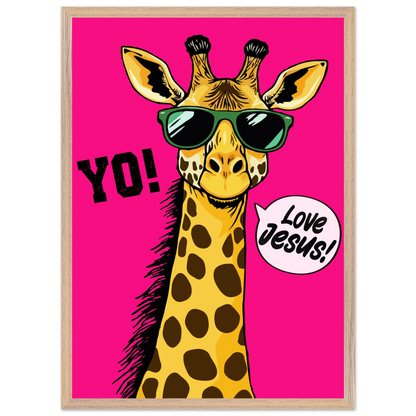 A framed wall art print of a giraffe with sunglasses against a bold pink background, featuring the text 'YO!' and 'Love Jesus!'.