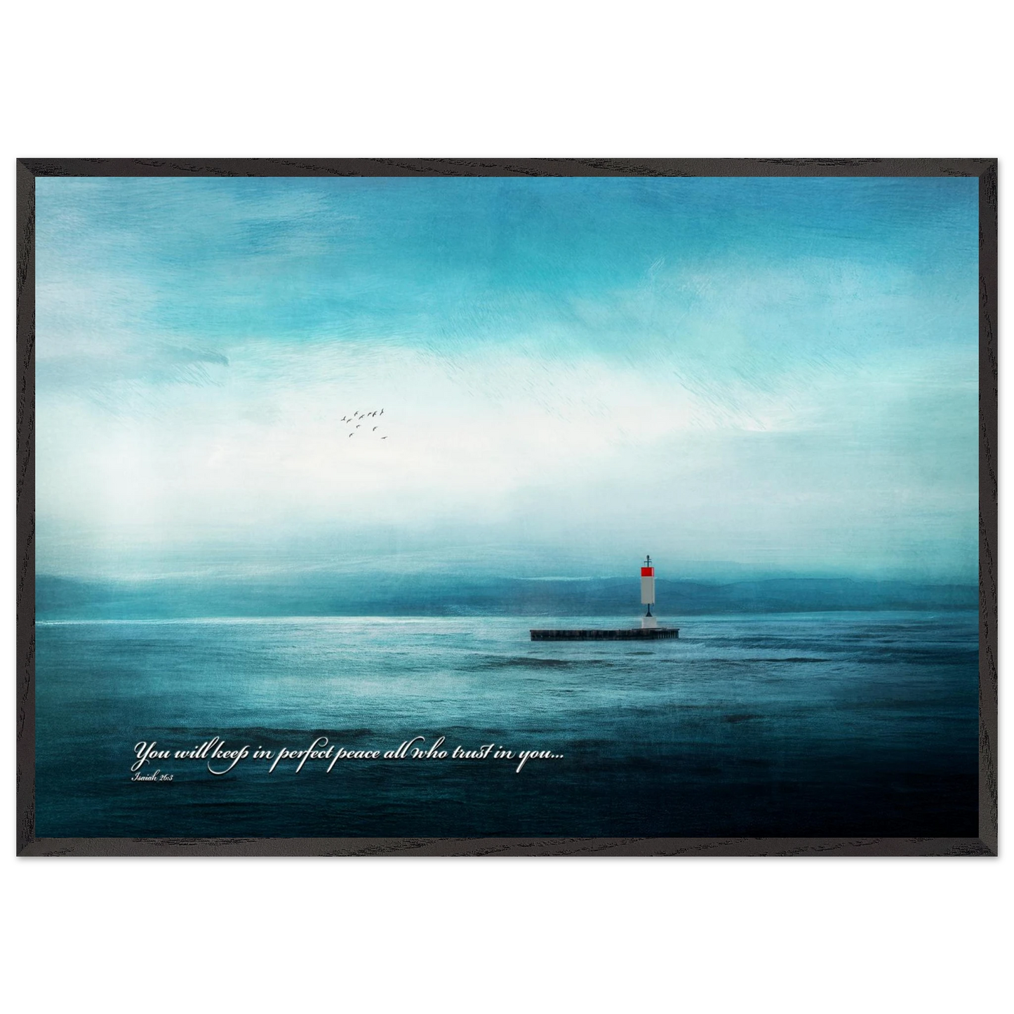 A framed poster featuring a lighthouse in a serene seascape with the text 'You will keep in perfect peace all who trust in you.' from Isaiah 26:3.