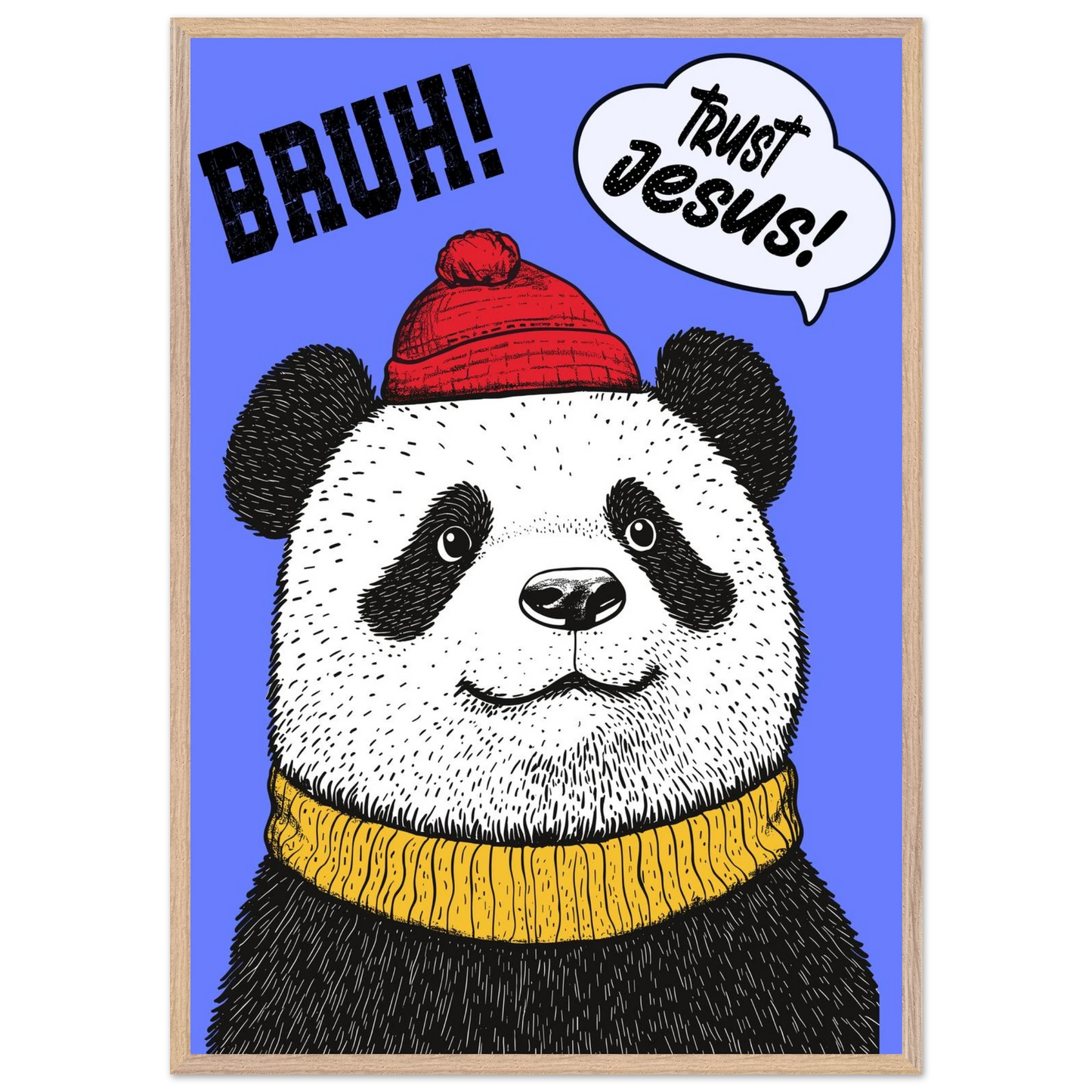 Playful Christian wall art illustration of a panda wearing a red beanie and yellow sweater on a blue background with the words BRUH and Trust Jesus in speech bubbles