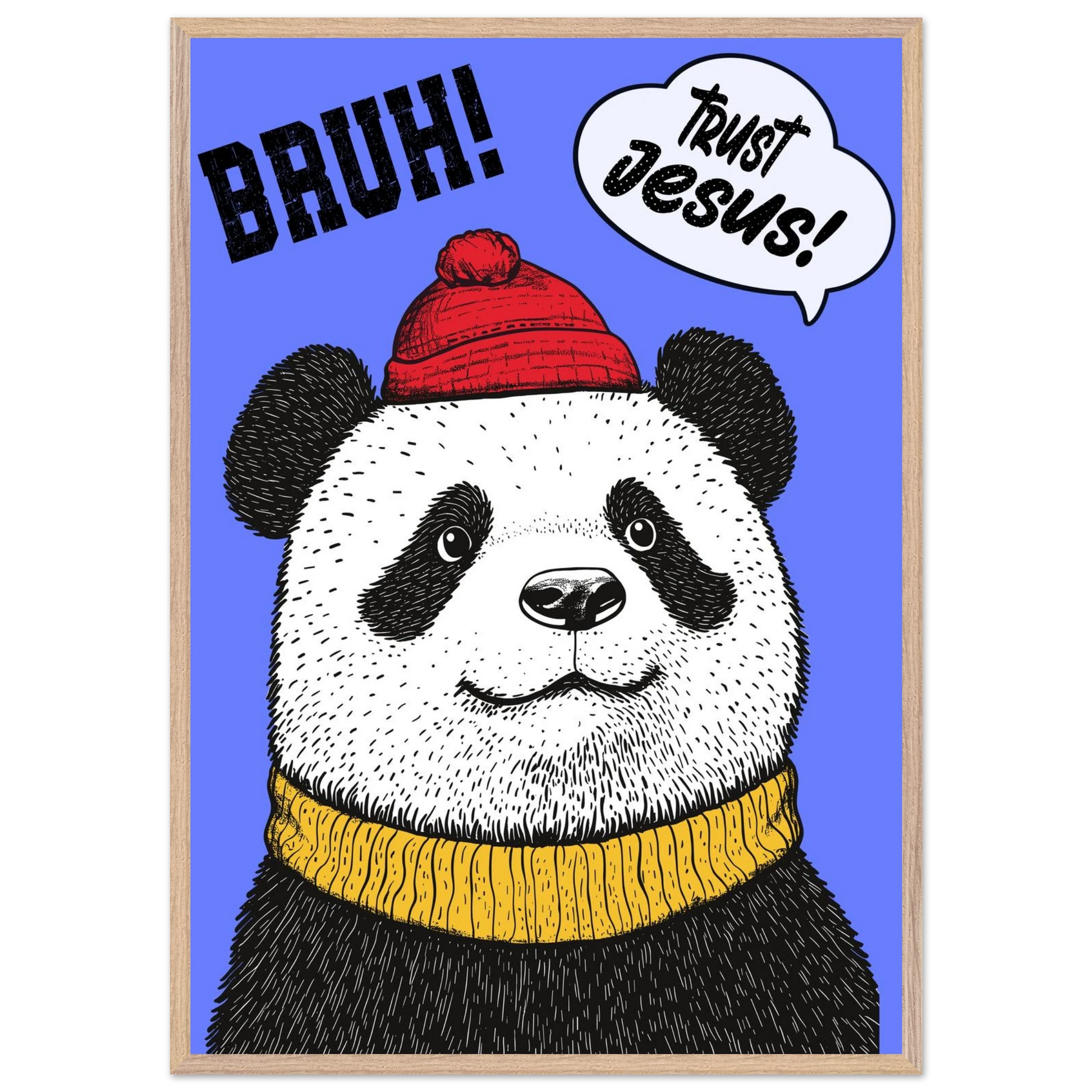 Playful Christian wall art illustration of a panda wearing a red beanie and yellow sweater on a blue background with the words BRUH and Trust Jesus in speech bubbles