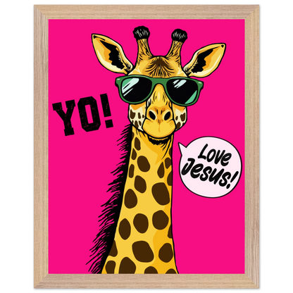 A framed wall art print of a giraffe with sunglasses against a bold pink background, featuring the text 'YO!' and 'Love Jesus!'.
