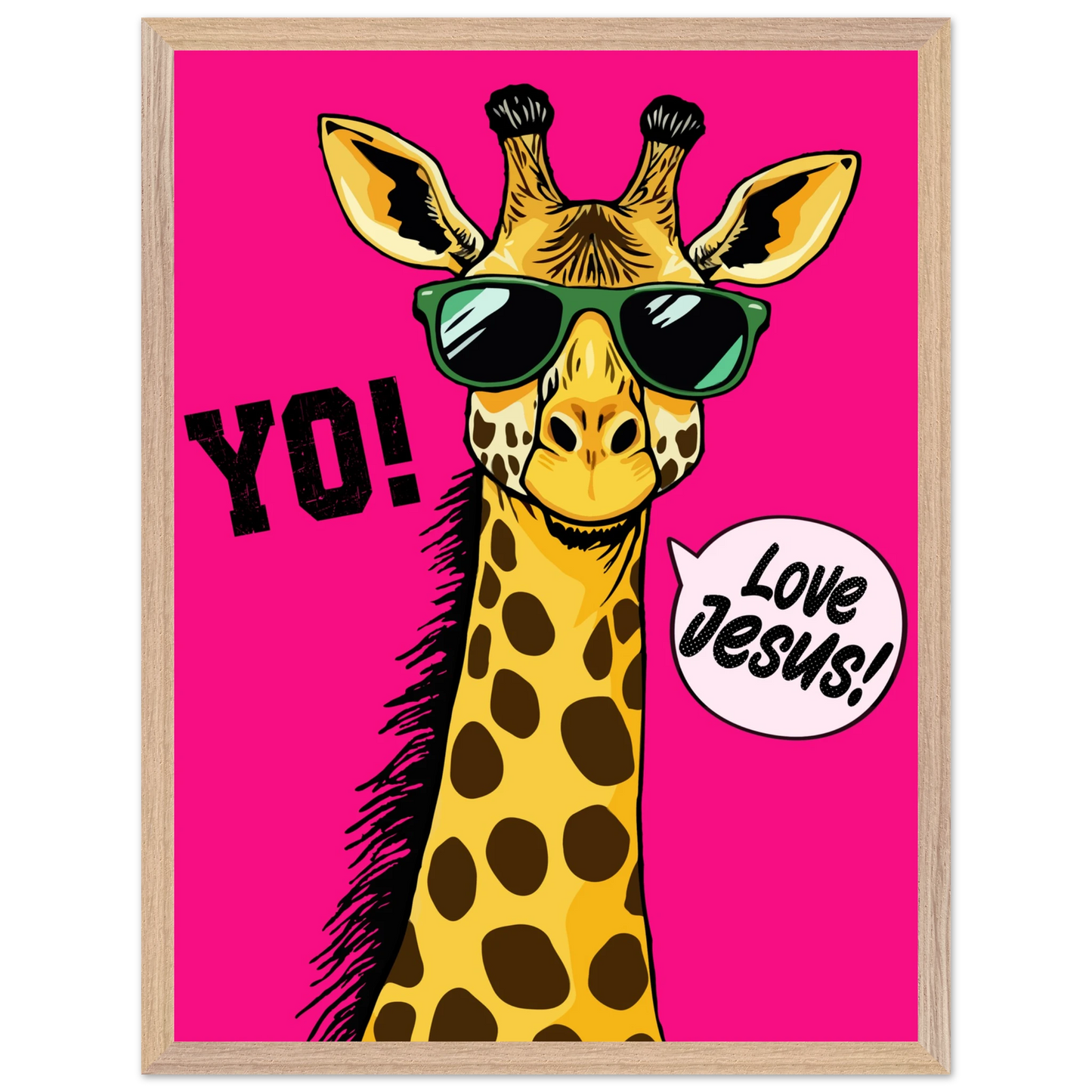 A framed wall art print of a giraffe with sunglasses against a bold pink background, featuring the text 'YO!' and 'Love Jesus!'.
