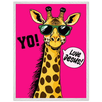 A framed wall art print of a giraffe with sunglasses against a bold pink background, featuring the text 'YO!' and 'Love Jesus!'.