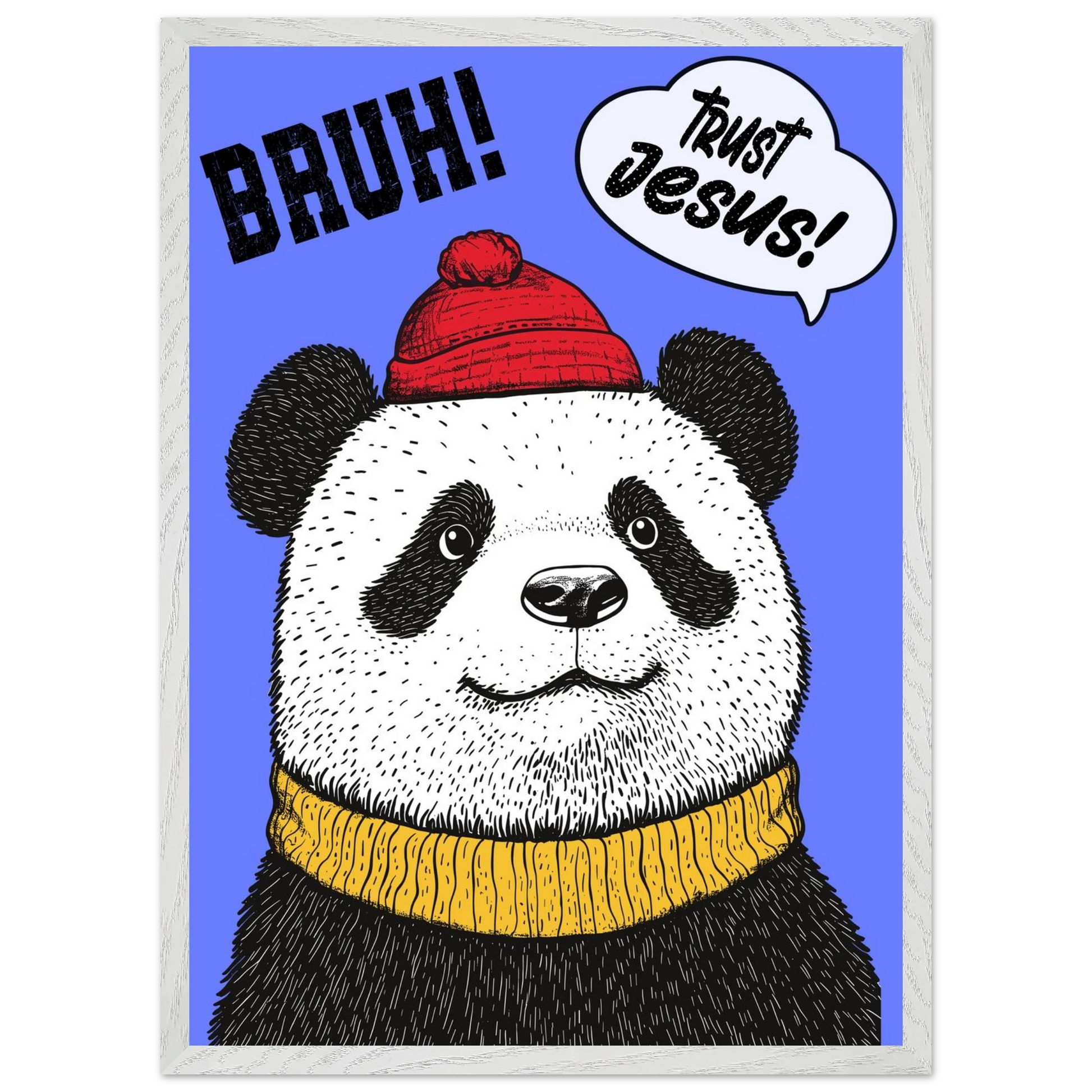 Playful Christian wall art illustration of a panda wearing a red beanie and yellow sweater on a blue background with the words BRUH and Trust Jesus in speech bubbles