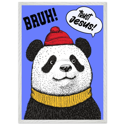 Playful Christian wall art illustration of a panda wearing a red beanie and yellow sweater on a blue background with the words BRUH and Trust Jesus in speech bubbles