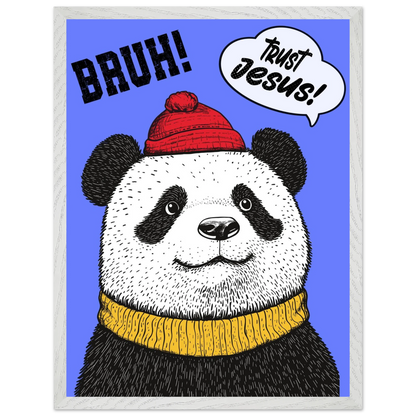 Playful Christian wall art illustration of a panda wearing a red beanie and yellow sweater on a blue background with the words BRUH and Trust Jesus in speech bubbles
