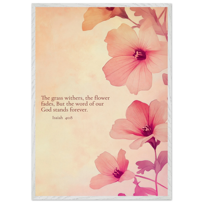 Christian floral artwork featuring pink blossoms on a soft beige background with the Bible verse Isaiah 40:8: ‘The grass withers, the flower fades, but the word of our God stands forever.