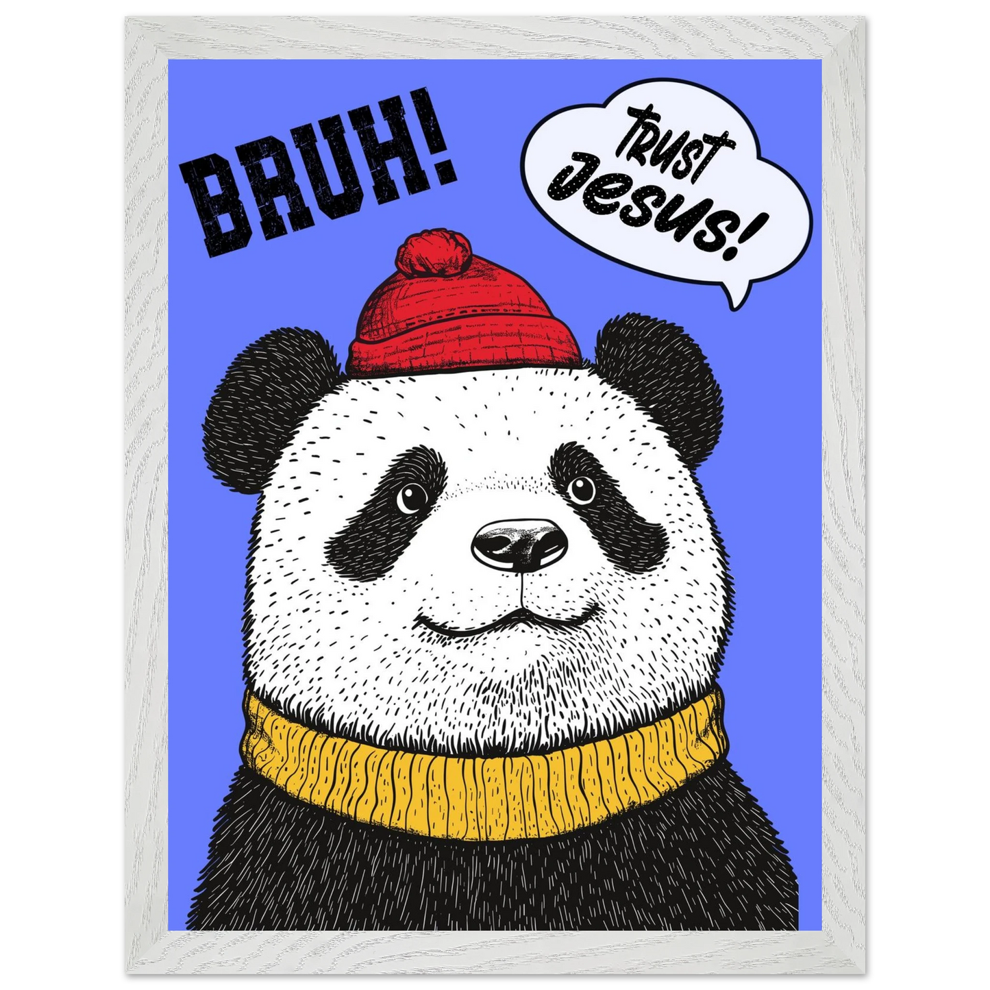 Playful Christian wall art illustration of a panda wearing a red beanie and yellow sweater on a blue background with the words BRUH and Trust Jesus in speech bubbles