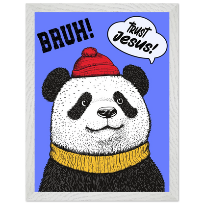 Playful Christian wall art illustration of a panda wearing a red beanie and yellow sweater on a blue background with the words BRUH and Trust Jesus in speech bubbles