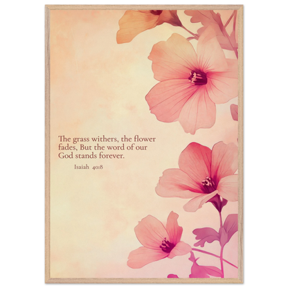 Christian floral artwork featuring pink blossoms on a soft beige background with the Bible verse Isaiah 40:8: ‘The grass withers, the flower fades, but the word of our God stands forever.