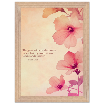 Christian floral artwork featuring pink blossoms on a soft beige background with the Bible verse Isaiah 40:8: ‘The grass withers, the flower fades, but the word of our God stands forever.