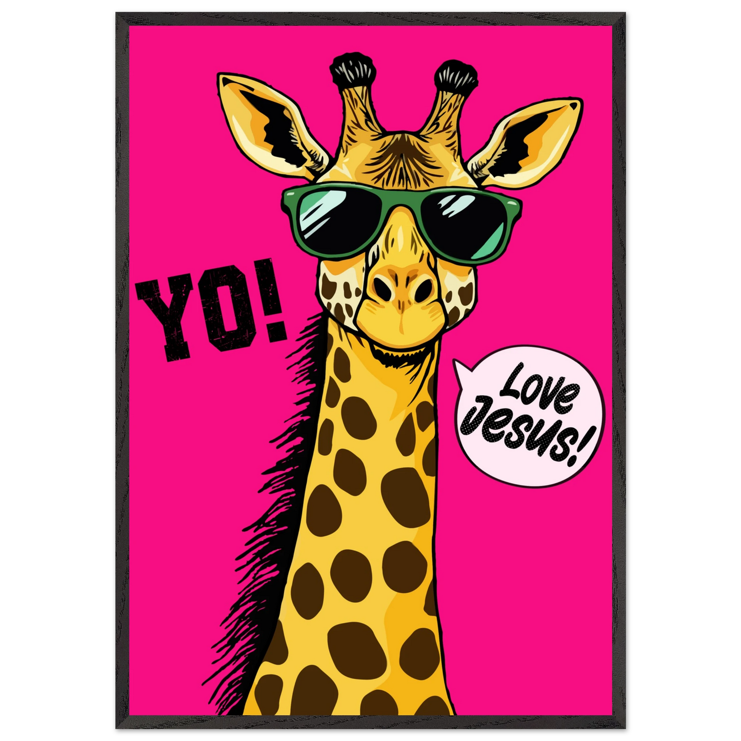 A framed wall art print of a giraffe with sunglasses against a bold pink background, featuring the text 'YO!' and 'Love Jesus!'.