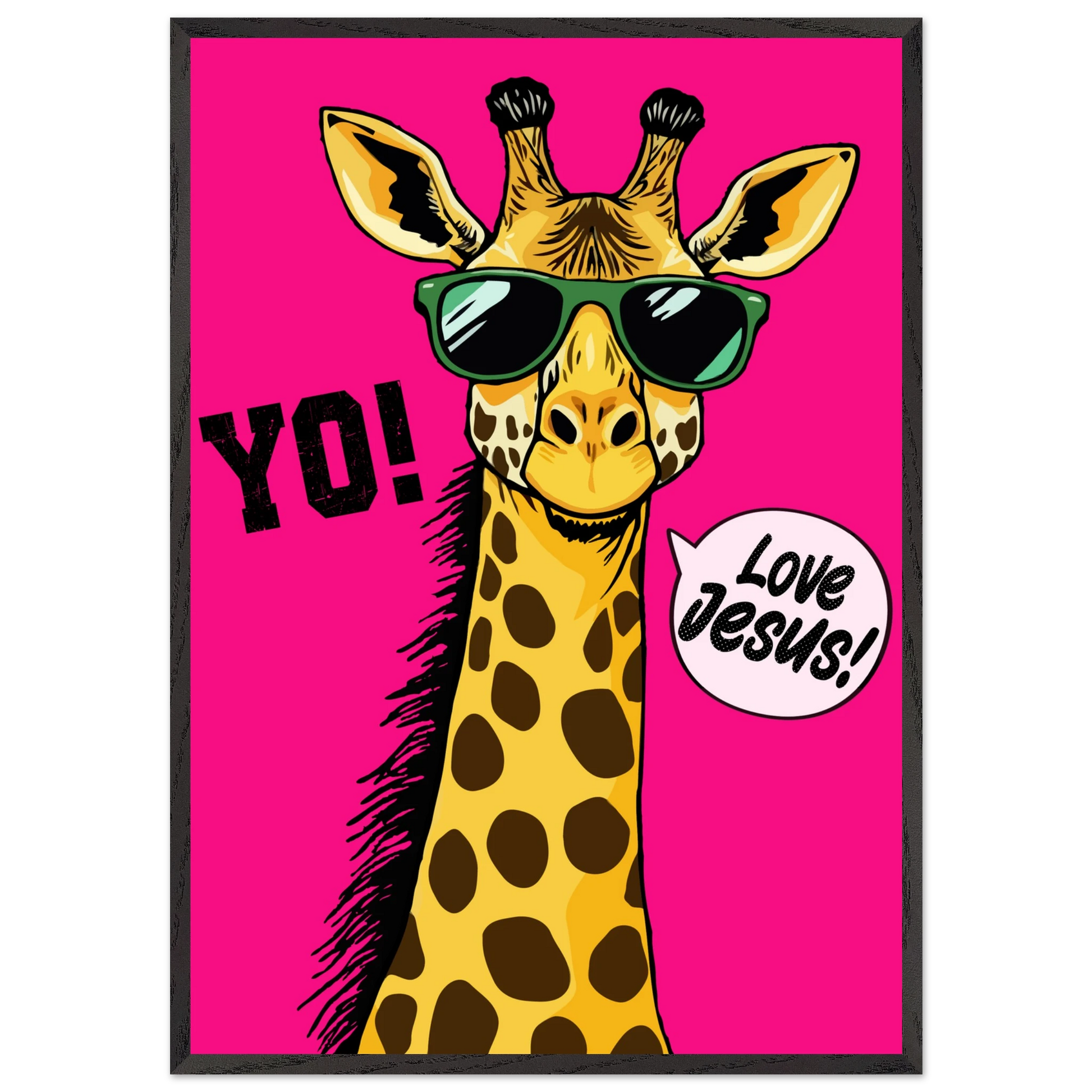 A framed wall art print of a giraffe with sunglasses against a bold pink background, featuring the text 'YO!' and 'Love Jesus!'.