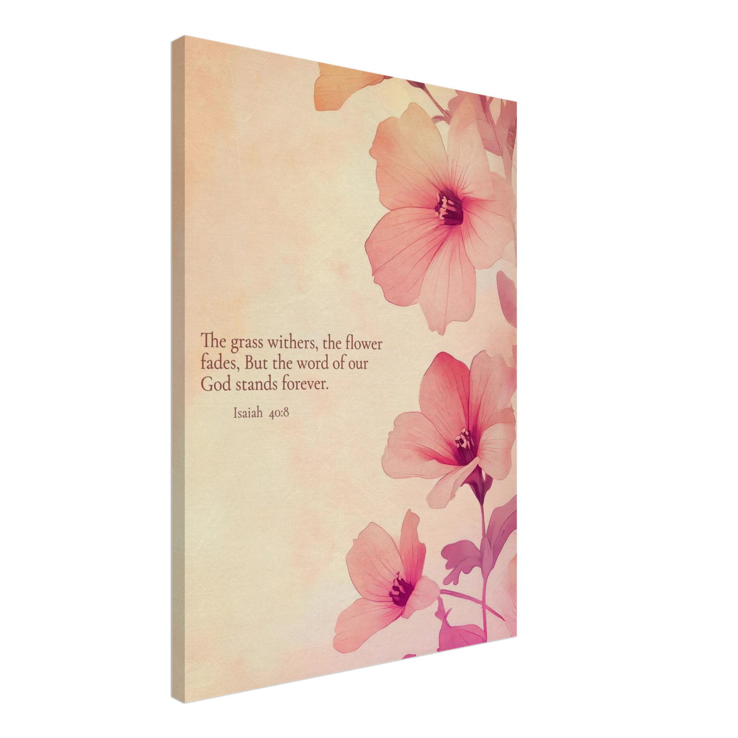 A canvas wall art print featuring floral design with pink flowers and the text of Isaiah 40:8 scripture, titled 'The Word of God Stands Forever'.