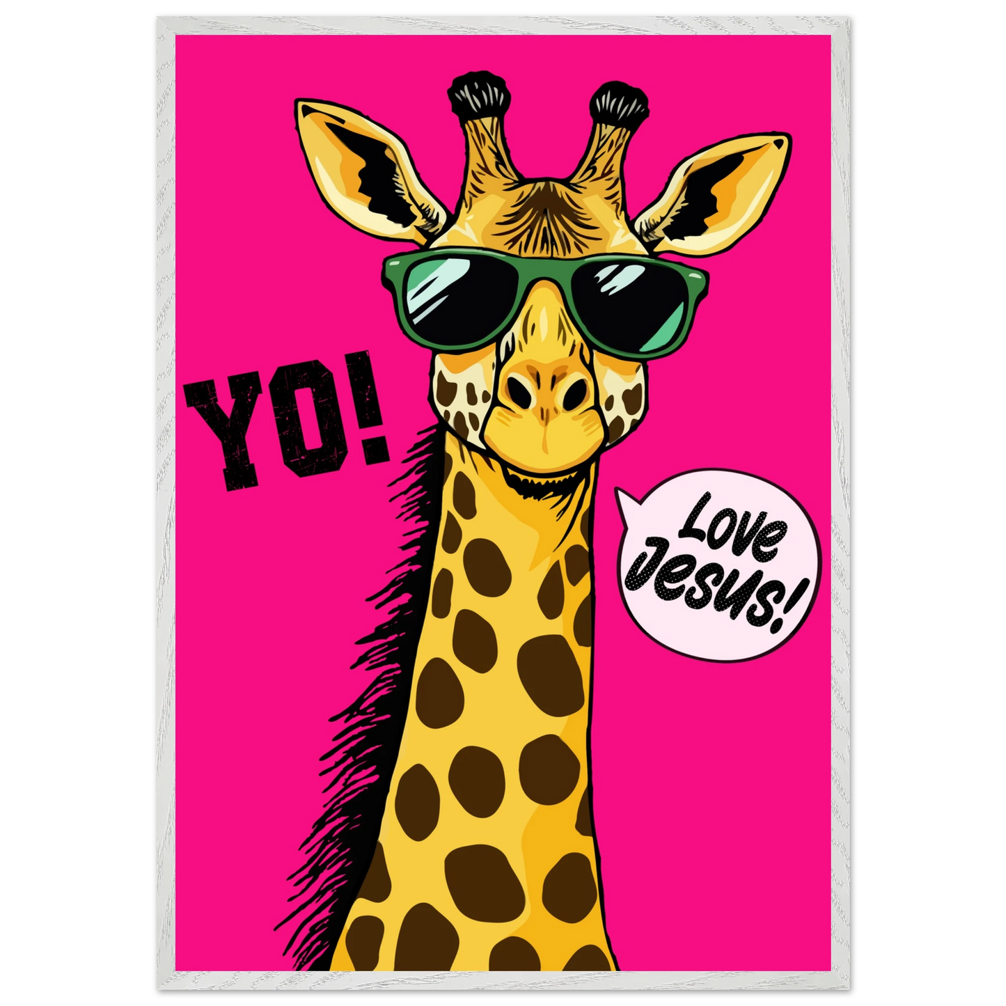 A framed wall art print of a giraffe with sunglasses against a bold pink background, featuring the text 'YO!' and 'Love Jesus!'.