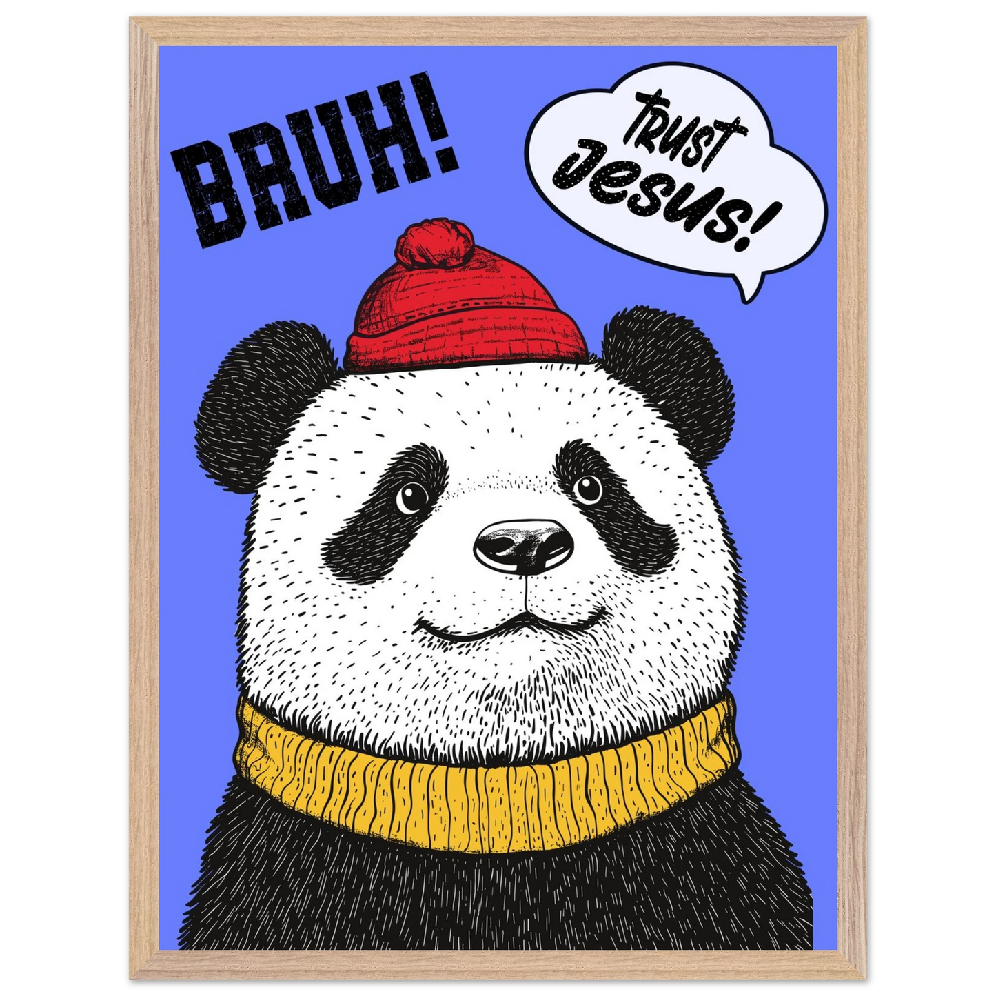 Playful Christian wall art illustration of a panda wearing a red beanie and yellow sweater on a blue background with the words BRUH and Trust Jesus in speech bubbles