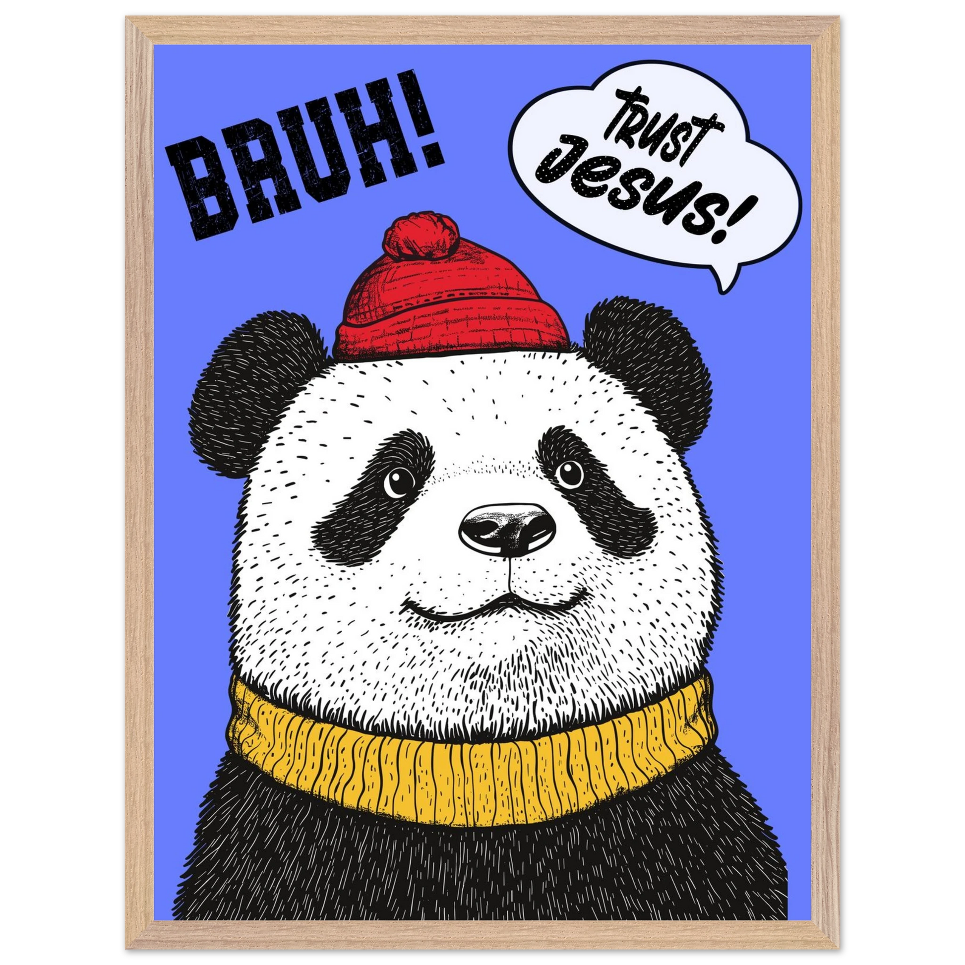 Playful Christian wall art illustration of a panda wearing a red beanie and yellow sweater on a blue background with the words BRUH and Trust Jesus in speech bubbles