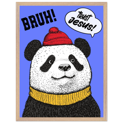 Playful Christian wall art illustration of a panda wearing a red beanie and yellow sweater on a blue background with the words BRUH and Trust Jesus in speech bubbles