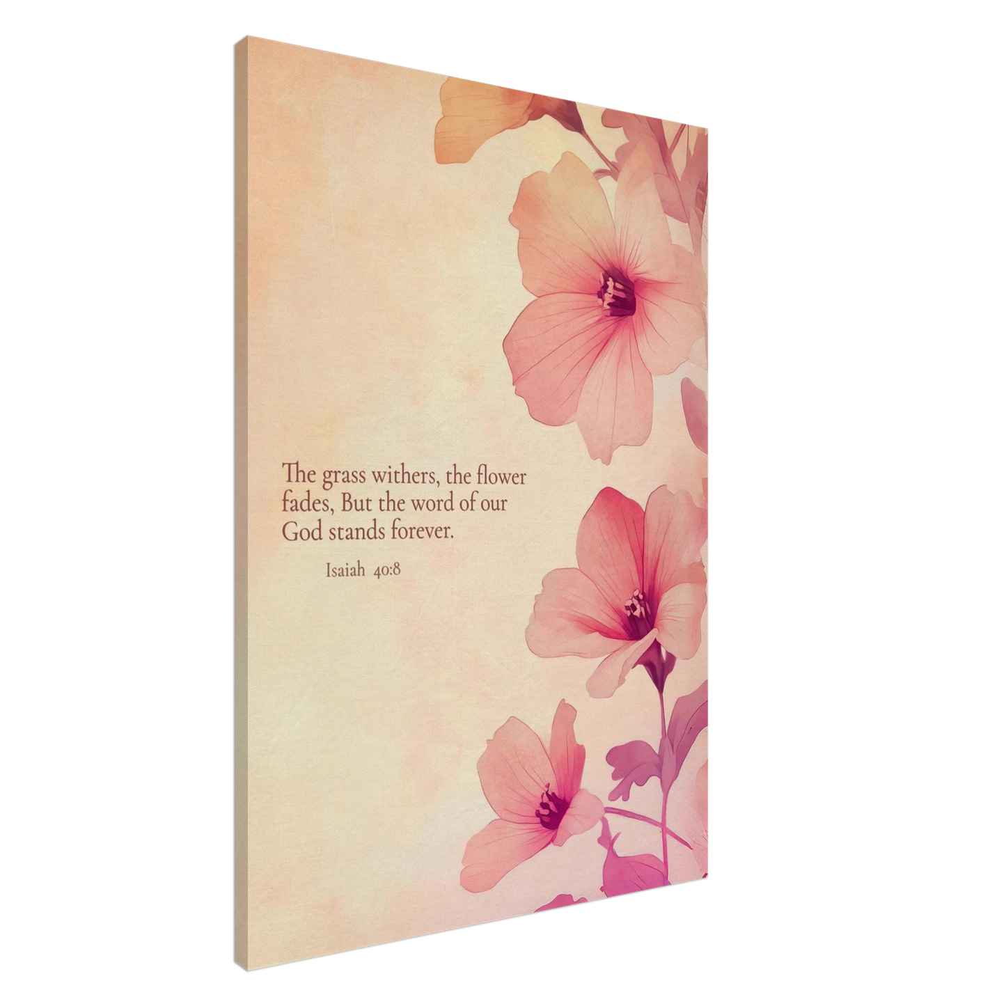 A canvas wall art print featuring floral design with pink flowers and the text of Isaiah 40:8 scripture, titled 'The Word of God Stands Forever'.