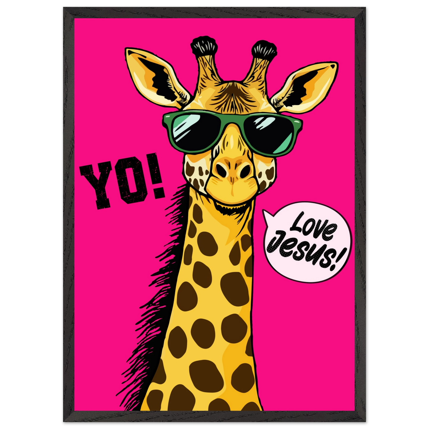 A framed wall art print of a giraffe with sunglasses against a bold pink background, featuring the text 'YO!' and 'Love Jesus!'.