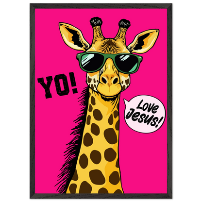 A framed wall art print of a giraffe with sunglasses against a bold pink background, featuring the text 'YO!' and 'Love Jesus!'.