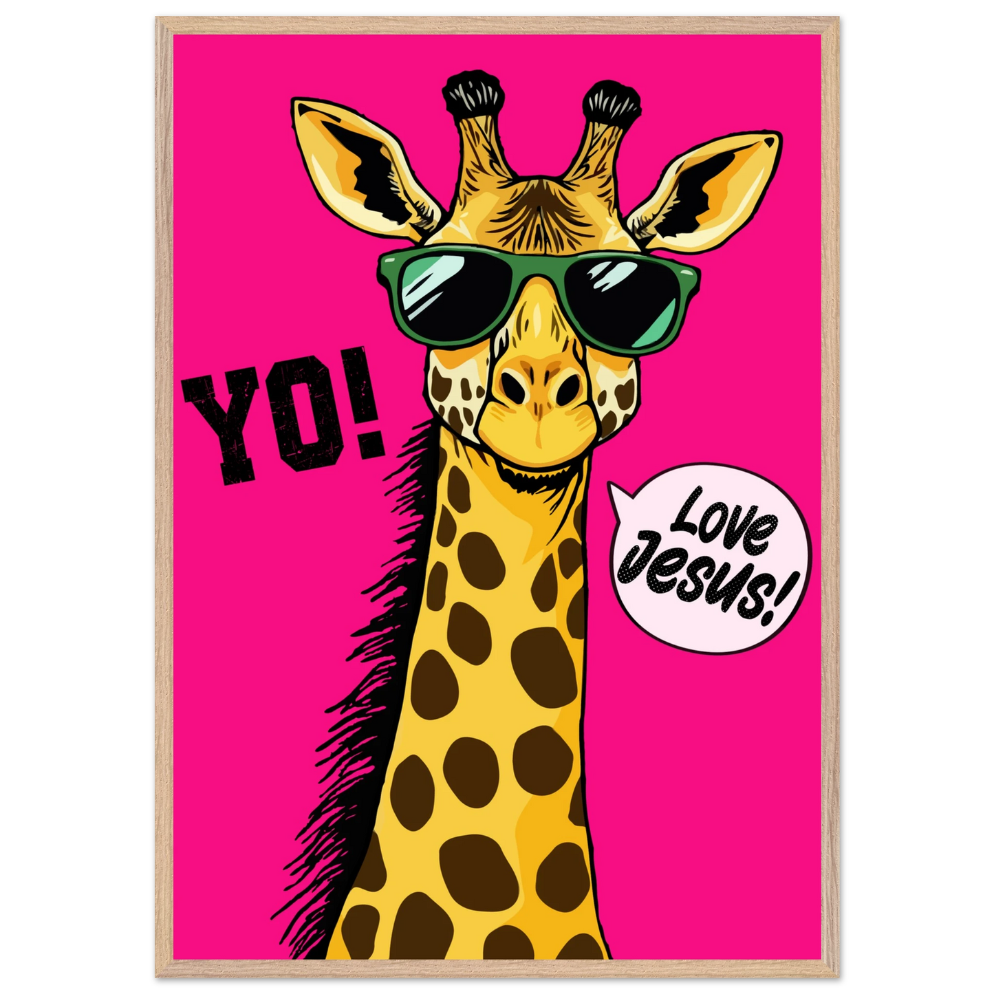 A framed wall art print of a giraffe with sunglasses against a bold pink background, featuring the text 'YO!' and 'Love Jesus!'.