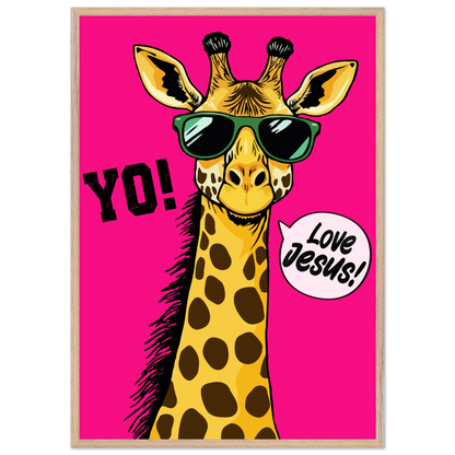 A framed wall art print of a giraffe with sunglasses against a bold pink background, featuring the text 'YO!' and 'Love Jesus!'.