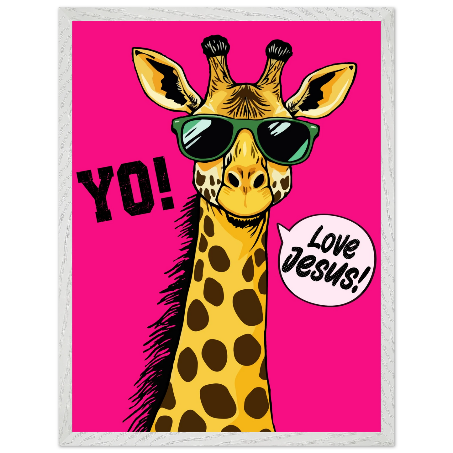A framed wall art print of a giraffe with sunglasses against a bold pink background, featuring the text 'YO!' and 'Love Jesus!'.