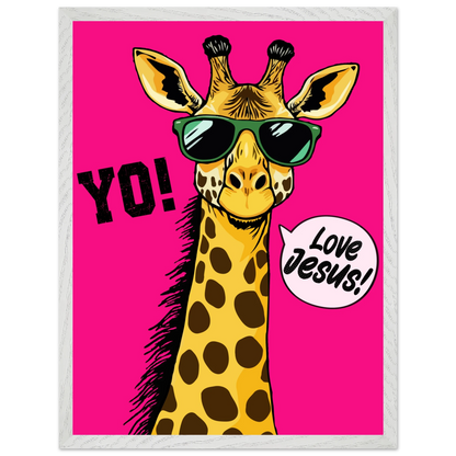 A framed wall art print of a giraffe with sunglasses against a bold pink background, featuring the text 'YO!' and 'Love Jesus!'.