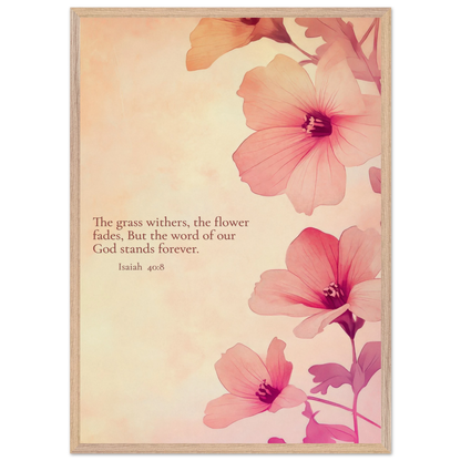 Christian floral artwork featuring pink blossoms on a soft beige background with the Bible verse Isaiah 40:8: ‘The grass withers, the flower fades, but the word of our God stands forever.