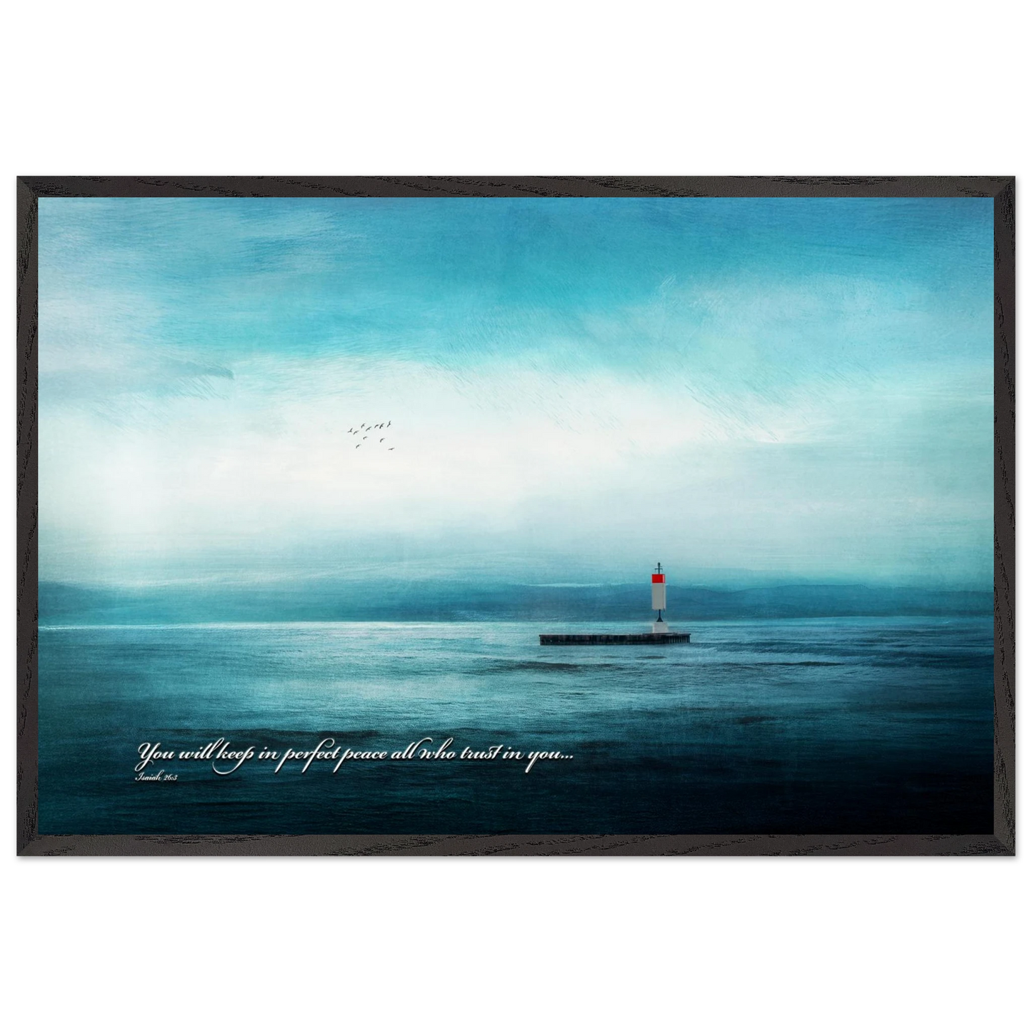 A framed poster featuring a lighthouse in a serene seascape with the text 'You will keep in perfect peace all who trust in you.' from Isaiah 26:3.