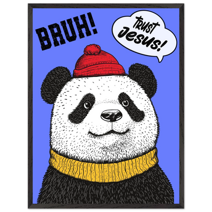Playful Christian wall art illustration of a panda wearing a red beanie and yellow sweater on a blue background with the words BRUH and Trust Jesus in speech bubbles
