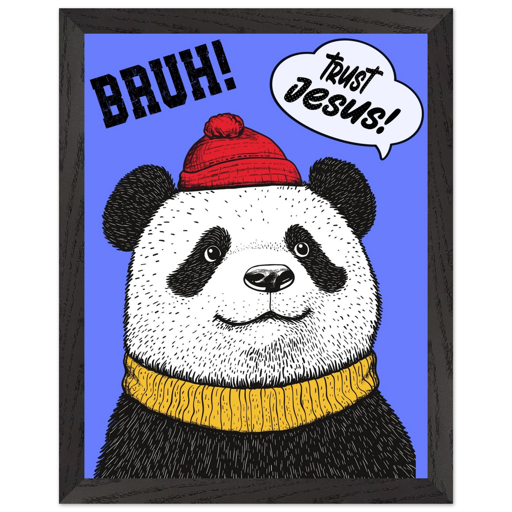 Playful Christian wall art illustration of a panda wearing a red beanie and yellow sweater on a blue background with the words BRUH and Trust Jesus in speech bubbles