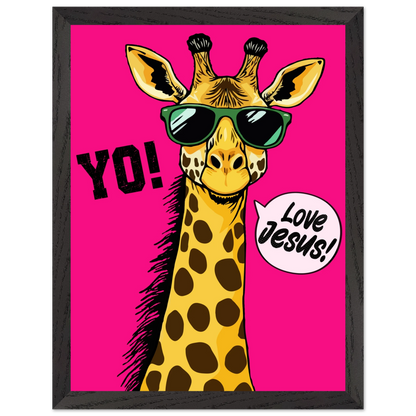 A framed wall art print of a giraffe with sunglasses against a bold pink background, featuring the text 'YO!' and 'Love Jesus!'.