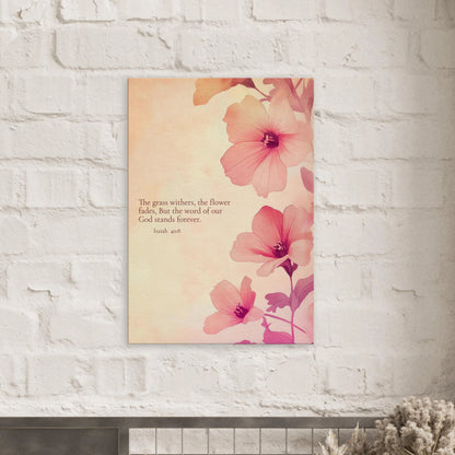 wall art print featuring floral design with pink flowers and the text of Isaiah 40:8 scripture, titled 'The Word of God Stands Forever' hanging over a modern minimalist room and white brick wall