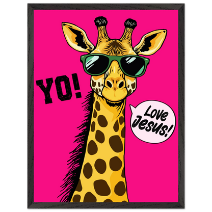A framed wall art print of a giraffe with sunglasses against a bold pink background, featuring the text 'YO!' and 'Love Jesus!'.