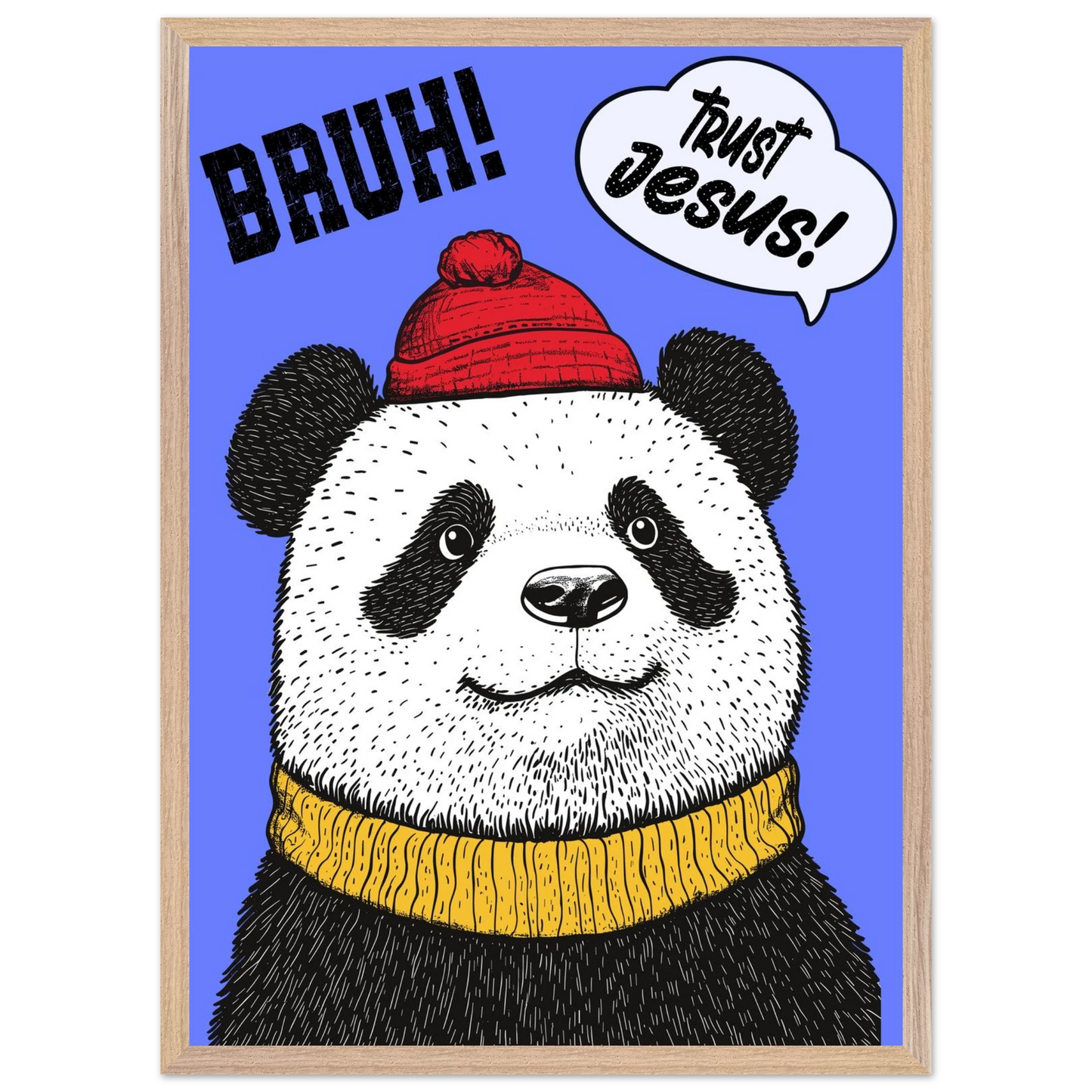 Playful Christian wall art illustration of a panda wearing a red beanie and yellow sweater on a blue background with the words BRUH and Trust Jesus in speech bubbles