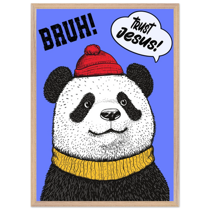 Playful Christian wall art illustration of a panda wearing a red beanie and yellow sweater on a blue background with the words BRUH and Trust Jesus in speech bubbles